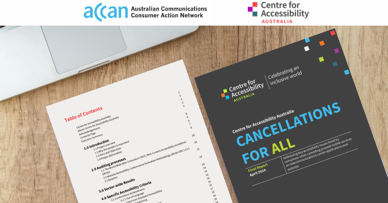 Above are the logos of ACCAN and Centre for Accessibility Australia. Below are two pages of the Report, side by side, placed on a desk.