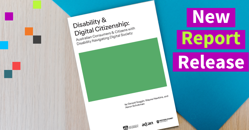 Image is of the cover of the Disability and Digital Citizenship report. The text says New Report Release.