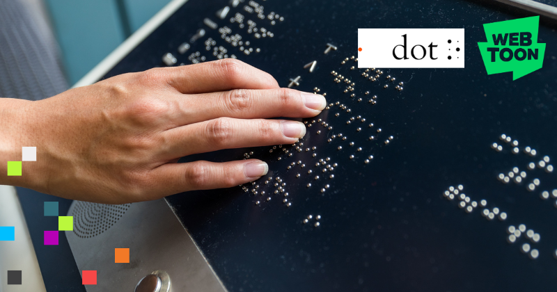 Image of a hand poised over a tactile screen with braille. The text says Dot and Web Toon.