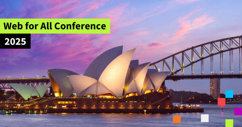 The Sydney Opera House with the backdrop of a purple hued sunset. The text says Web for All Conference 2025.